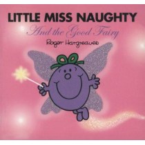 Little Miss Naughty and the Good Fairy (Mr. Men and Little Miss)