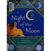 Night of the Moon: A Muslim Holiday Story