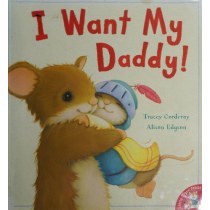 I Want My Daddy!