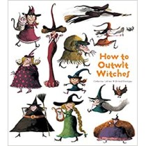 How to Outwit Witches (How to Banish Fears)