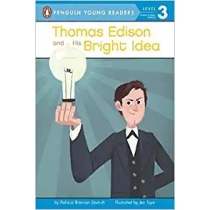Thomas Edison and His Bright Idea: Puffin Young Readers, Level 3