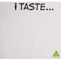 I Taste...