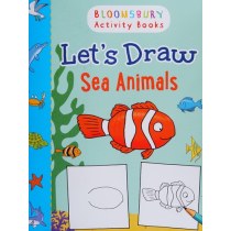 Let's Draw Sea Animals (Bloomsbury Activity Books)