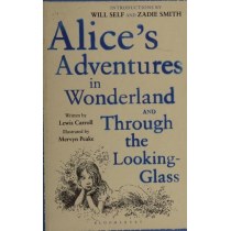 Alice's Adventures in Wonderland: AND Through the Looking Glass