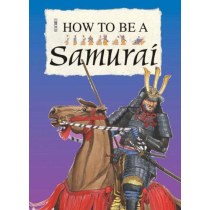 How to be a Samurai (How to be)