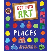 Get Into Art: Places: Discover great art and create your own!