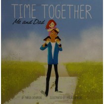 Time Together: Me and Dad