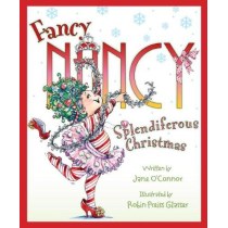 Fancy Nancy: Splendiferous Christmas