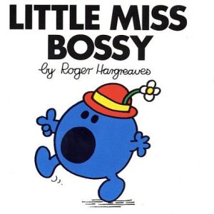 Little Miss Bossy (Mr. Men and Little Miss)