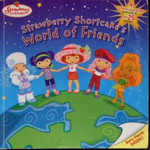 Strawberry Shortcake's World of Friends