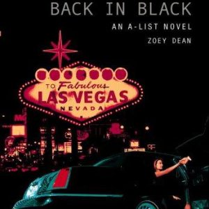 A-List, The: Back in Black - Book #5: An A-List Novel (A-List)