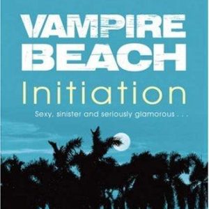 ^(R)Vampire Beach: Initiation