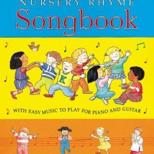The Kingfisher Nursery Rhyme Songbook