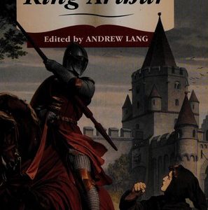 Tales From King Arthur (Wordsworth Children's Classics)