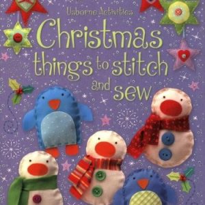 ^(R)Christmas Things to Stitch and Sew (Usborne Activities)