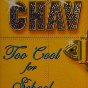 Too Cool for School (Diary of a Chav)