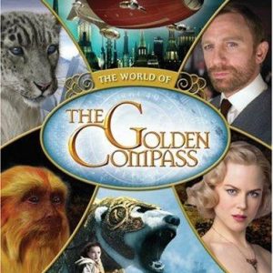 The Golden Compass: World Of The Golden Compass