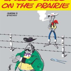 Lucky Luke Vol.7: Barbed Wire on the Prairie (Lucky Luke Adventure)