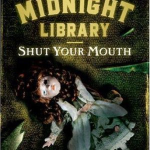 Shut Your Mouth (Midnight Library)