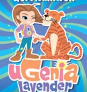 Ugenia Lavender and the Terrible Tiger (Ugenia Lavender)