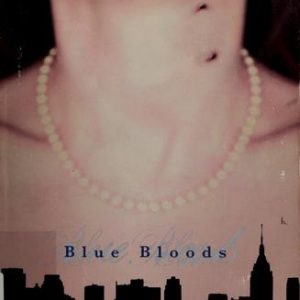 Blue Bloods (Blue Bloods, Book 1)