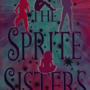 The Sprite Sisters: The Circle of Power