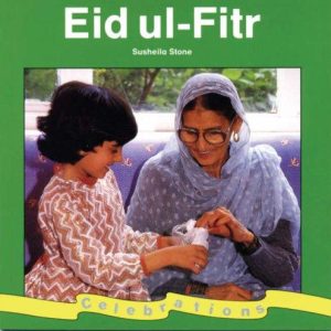 Eid Ul-Fitr (Celebrations)