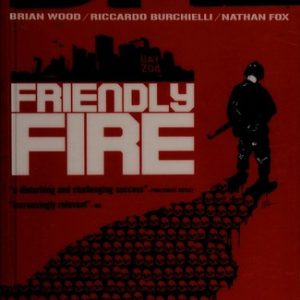 DMZ Vol. 4: Friendly Fire