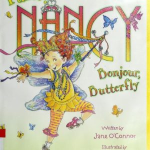 Fancy Nancy: Bonjour, Butterfly (Fancy Nancy)