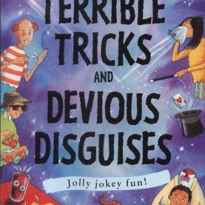 Terrible Tricks and Devious Disguises (Gruesome)