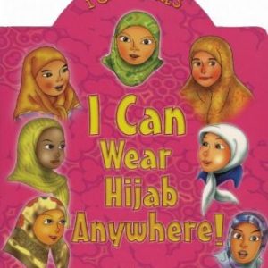 I Can Series: I Can Wear Hijab Anywhere!