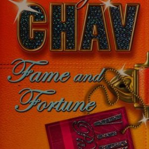 Diary of a Chav, Book 5 : Fame and Fortune