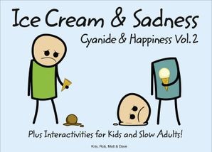 ^(SP) Cyanide and Happiness: Ice Cream and Sadness