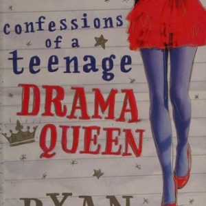 Confessions of a Teenage Drama Queen