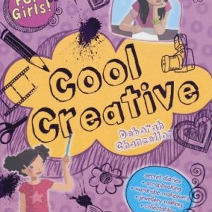 Cool Creative (For Girls)