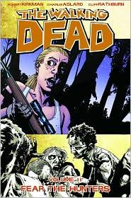 The Walking Dead Volume 11: Fear The Hunters