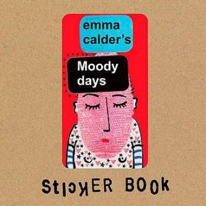 Emma Calder's Moody Days Sticker Book