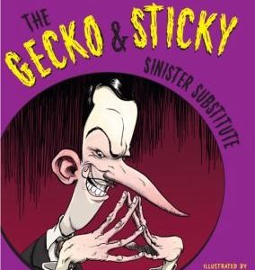 The Gecko and Sticky: Sinister Substitute