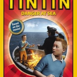The Adventures of Tintin: Danger At Sea: Early Reader