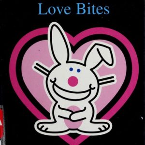 It's Happy Bunny: Love Bites