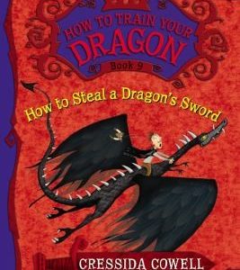 How to Train Your Dragon Book 9: How to Steal a Dragon's Sword (How to Train Your Dragon (Heroic Mis