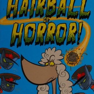 Spacemutts: The Hairball of Horror!