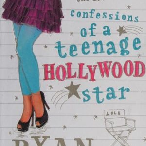 Confessions of a Teenage Hollywood Star