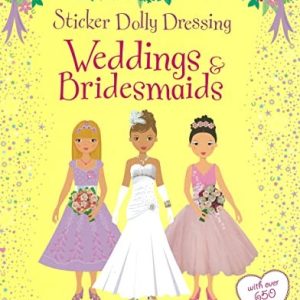 Sticker Dolly Dressing Weddings and Bridesmaids (Usborne Sticker Dolly Dressing)