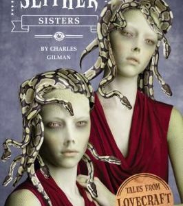 Tales from Lovecraft Middle School #2: The Slither Sisters
