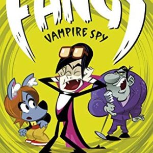 Fangs Vampire Spy Book 6: Mission: Lullaby (Fangs Vampire Spy books)