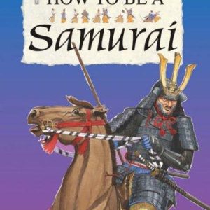 How to be a Samurai (How to be)