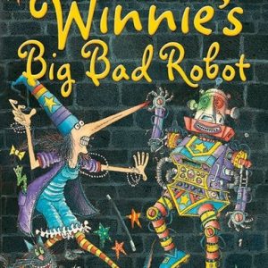 Winnie's Big Bad Robot (Winnie the Witch)