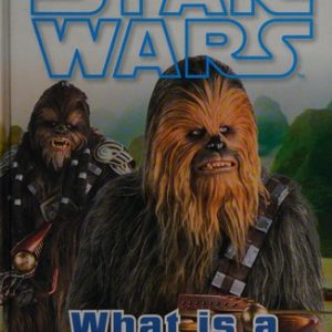 Star Wars What is a Wookiee? (DK Reads Beginning To Read)