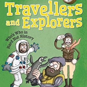 Hard Nuts of History: Travellers and Explorers